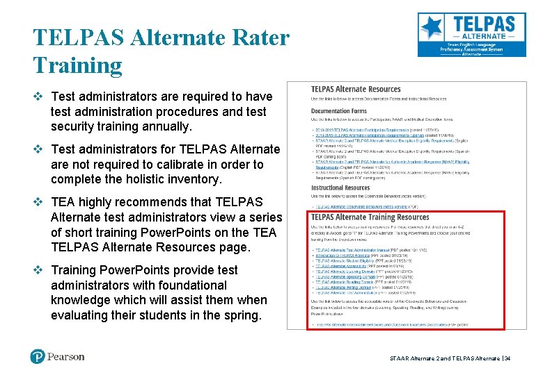 TELPAS Alternate Rater Training v Test administrators are required to have test administration procedures