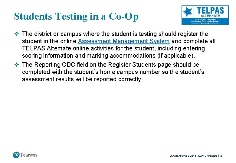 Students Testing in a Co-Op v The district or campus where the student is