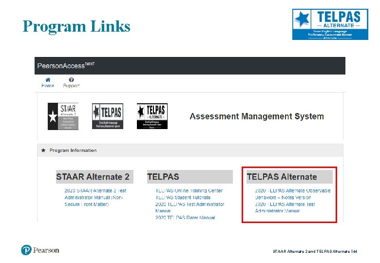 Program Links STAAR Alternate 2 and TELPAS Alternate 44 