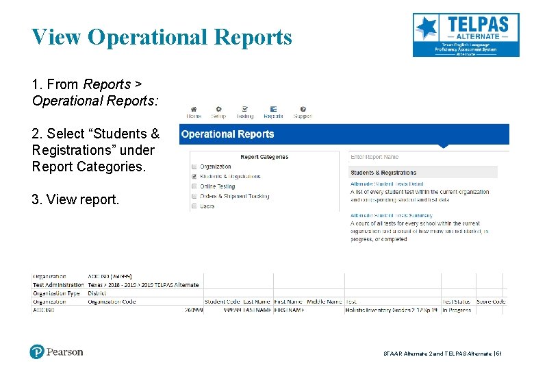 View Operational Reports 1. From Reports > Operational Reports: 2. Select “Students & Registrations”