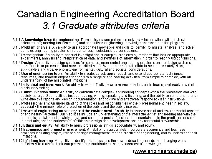 Canadian Engineering Accreditation Board 3. 1 Graduate attributes criteria 3. 1. 1 A knowledge