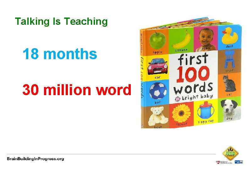 Talking Is Teaching 18 months 30 million words 