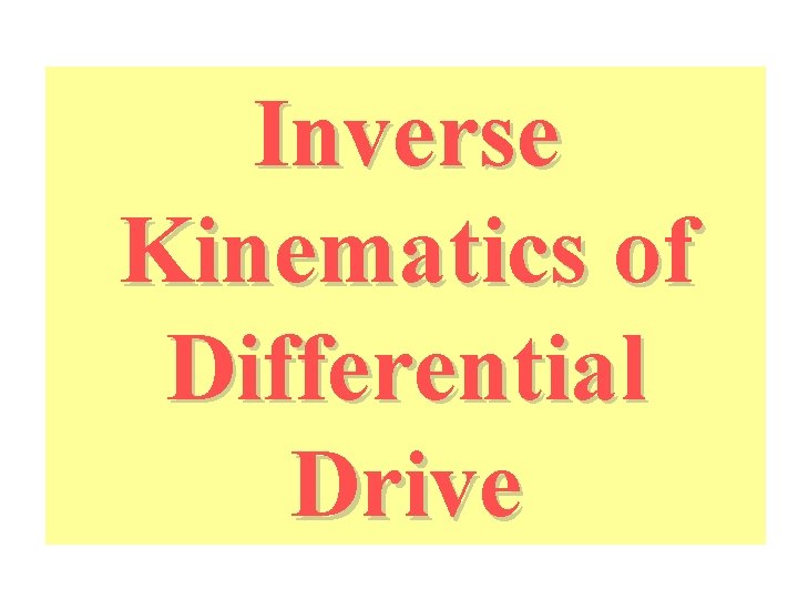 Inverse Kinematics of Differential Drive 