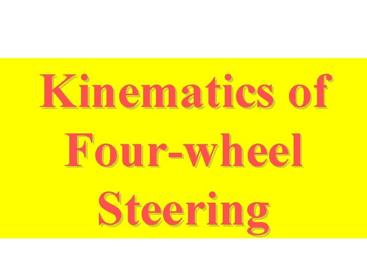 Kinematics of Four-wheel Steering 