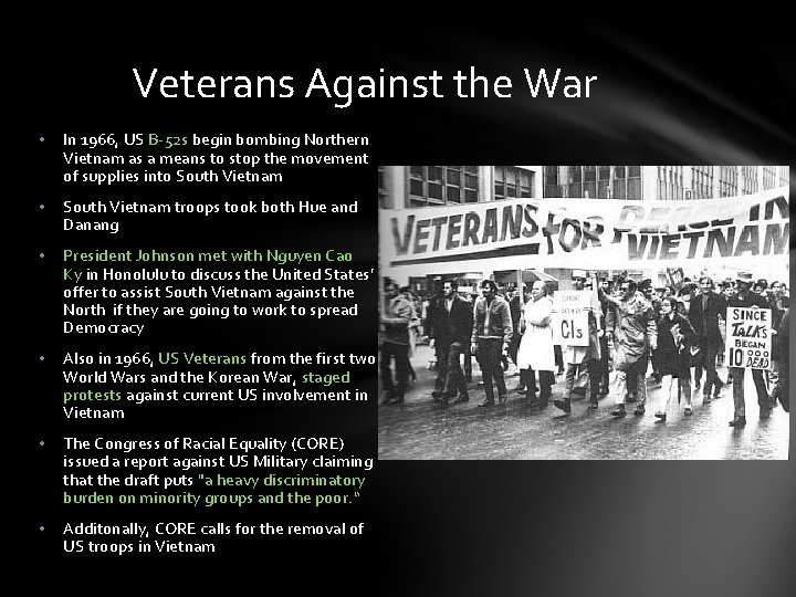 Veterans Against the War • In 1966, US B-52 s begin bombing Northern Vietnam