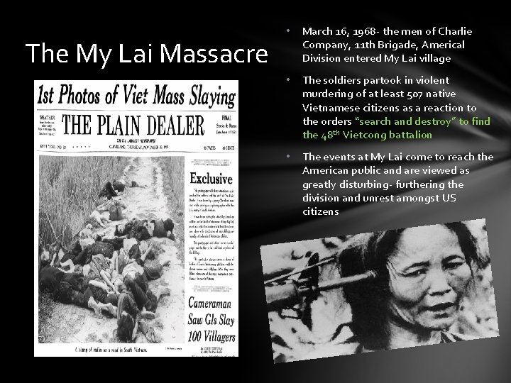 The My Lai Massacre • March 16, 1968 - the men of Charlie Company,