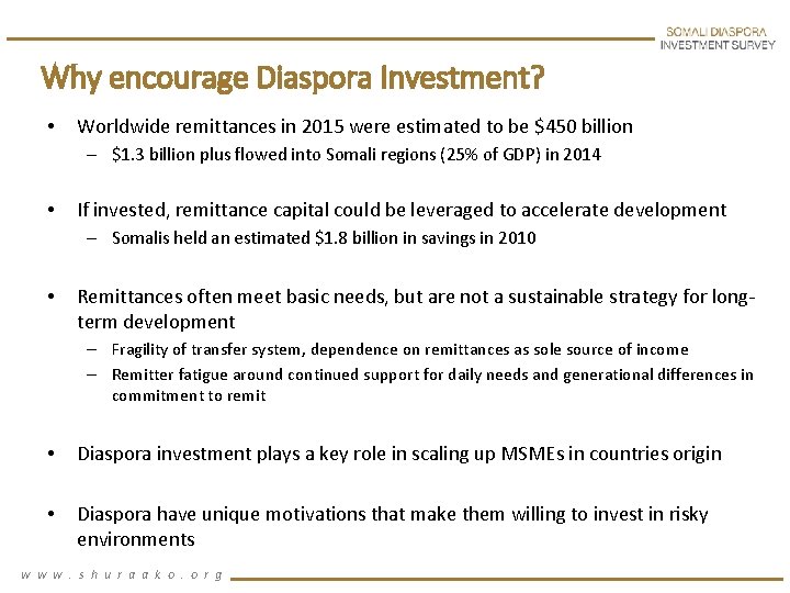 Why encourage Diaspora Investment? • Worldwide remittances in 2015 were estimated to be $450