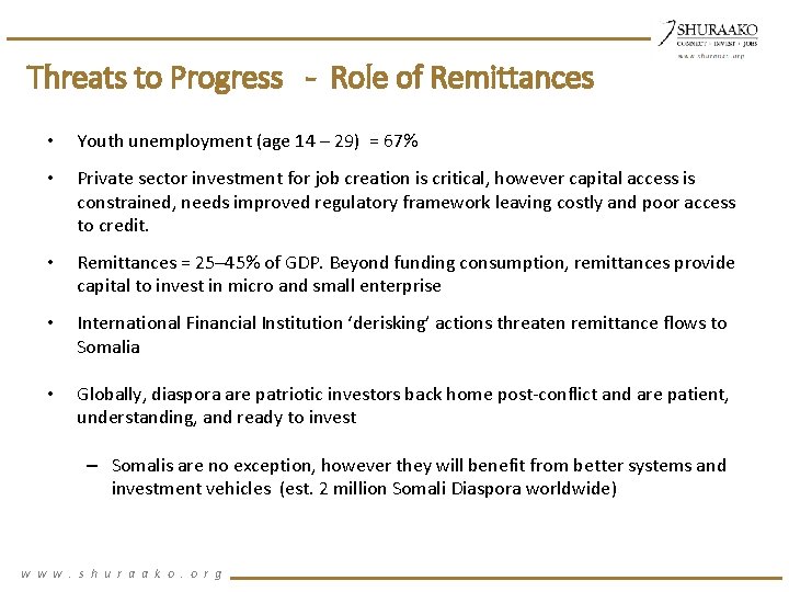 Threats to Progress - Role of Remittances • Youth unemployment (age 14 – 29)