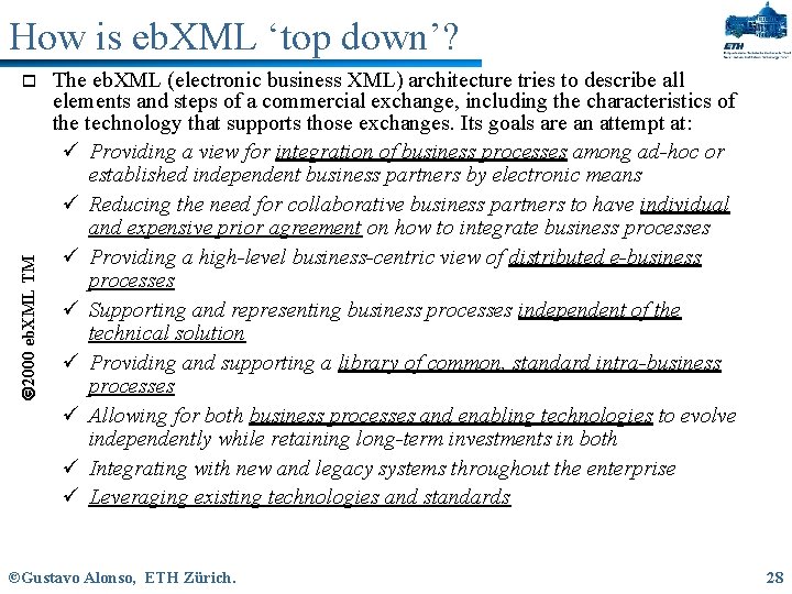 How is eb. XML ‘top down’? 2000 eb. XML TM o The eb. XML