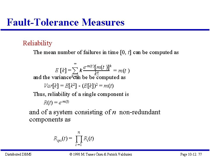 Fault-Tolerance Measures Reliability The mean number of failures in time [0, t] can be
