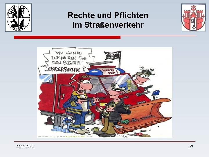 Rechte und Pflichten im Straßenverkehr 22. 11. 2020 29 