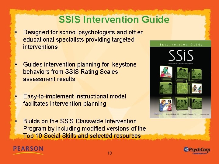 SSIS Intervention Guide • Designed for school psychologists and other educational specialists providing targeted
