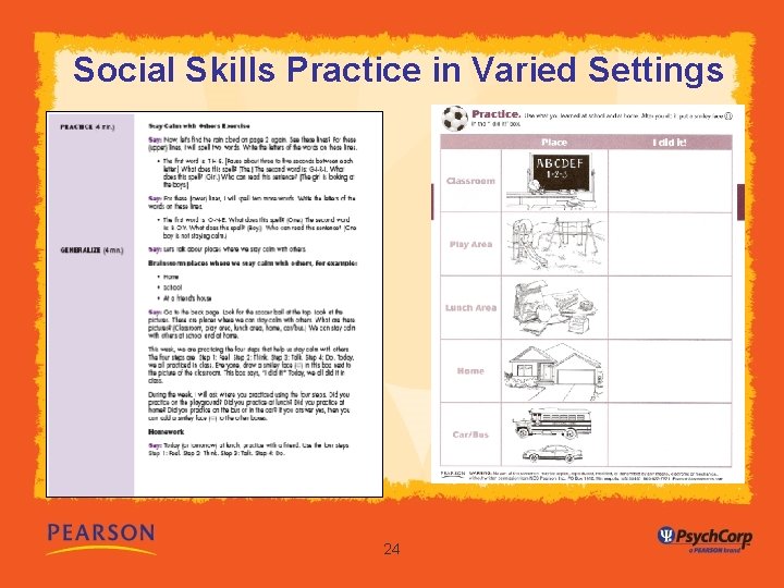Social Skills Practice in Varied Settings 24 