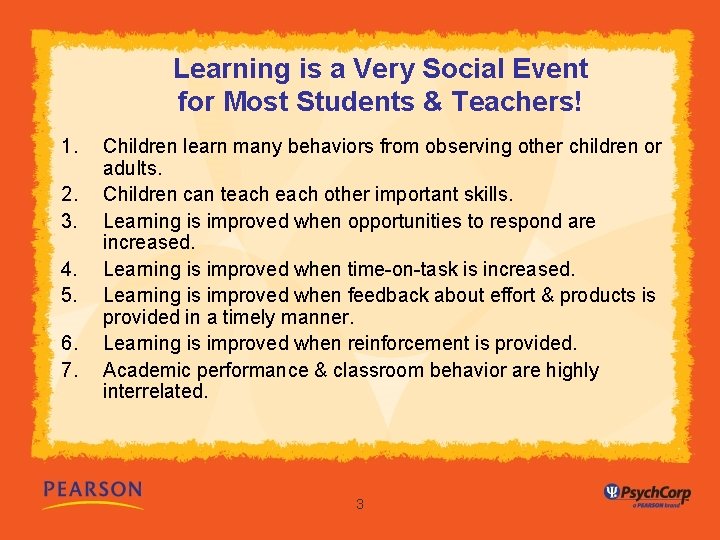 Learning is a Very Social Event for Most Students & Teachers! 1. 2. 3.