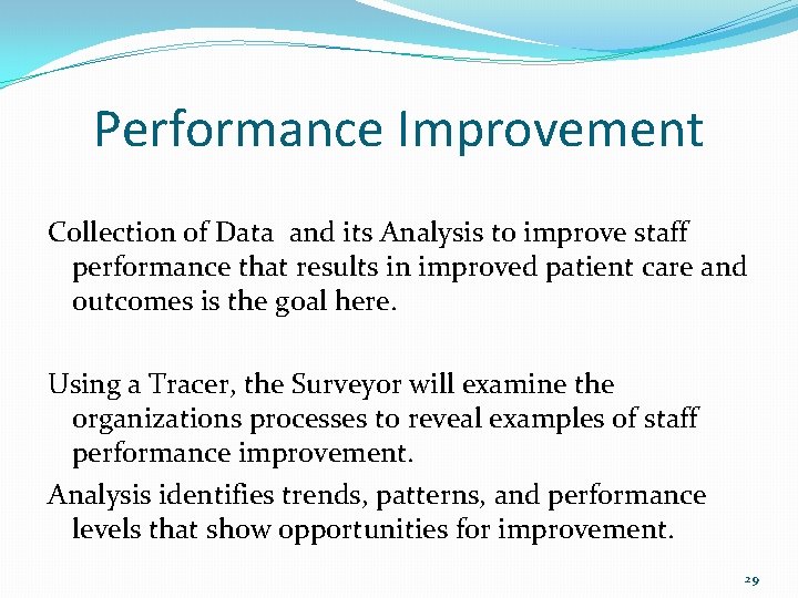 Performance Improvement Collection of Data and its Analysis to improve staff performance that results