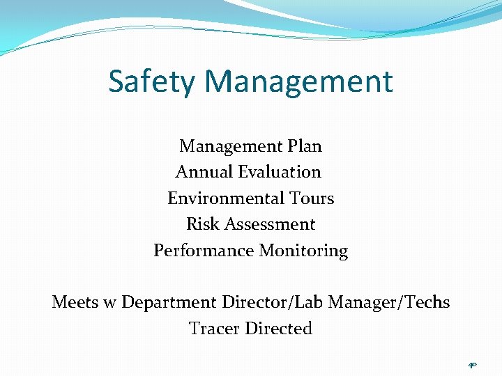 Safety Management Plan Annual Evaluation Environmental Tours Risk Assessment Performance Monitoring Meets w Department