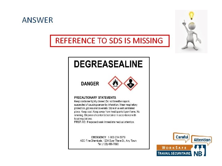 ANSWER REFERENCE TO SDS IS MISSING ANSWER REFERENCE TO SDS IS MISSING