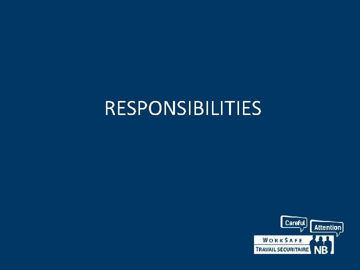 RESPONSIBILITIES RESPONSIBILITIES
