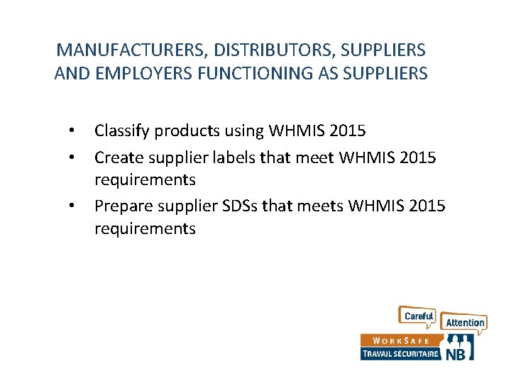 MANUFACTURERS, DISTRIBUTORS, SUPPLIERS AND EMPLOYERS FUNCTIONING AS SUPPLIERS • • • Classify products using