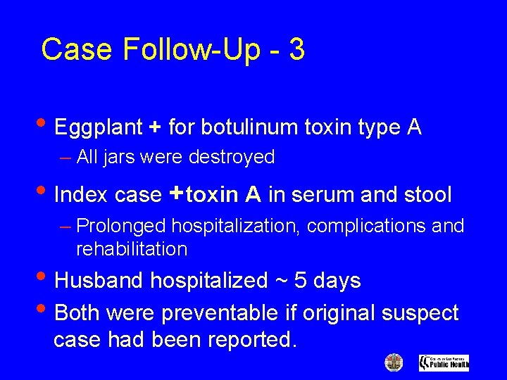 Case Follow-Up - 3 • Eggplant + for botulinum toxin type A – All