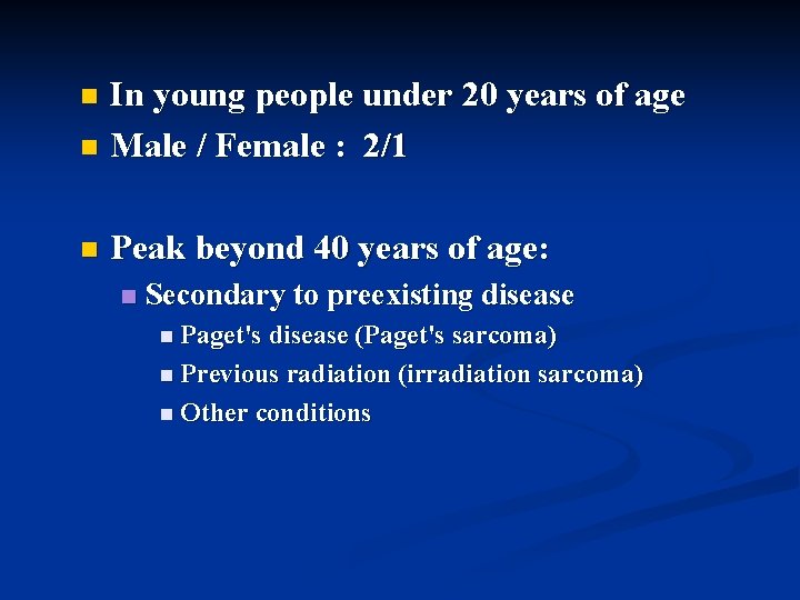 In young people under 20 years of age n Male / Female : 2/1