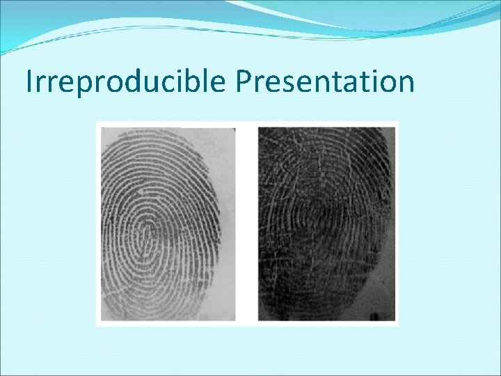 Irreproducible Presentation 