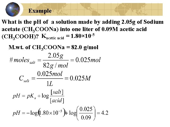 Example What is the p. H of a solution made by adding 2. 05