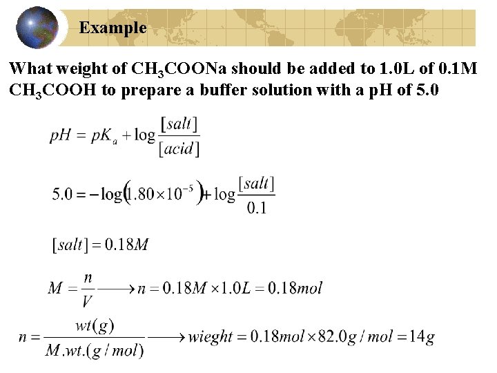 Example What weight of CH 3 COONa should be added to 1. 0 L