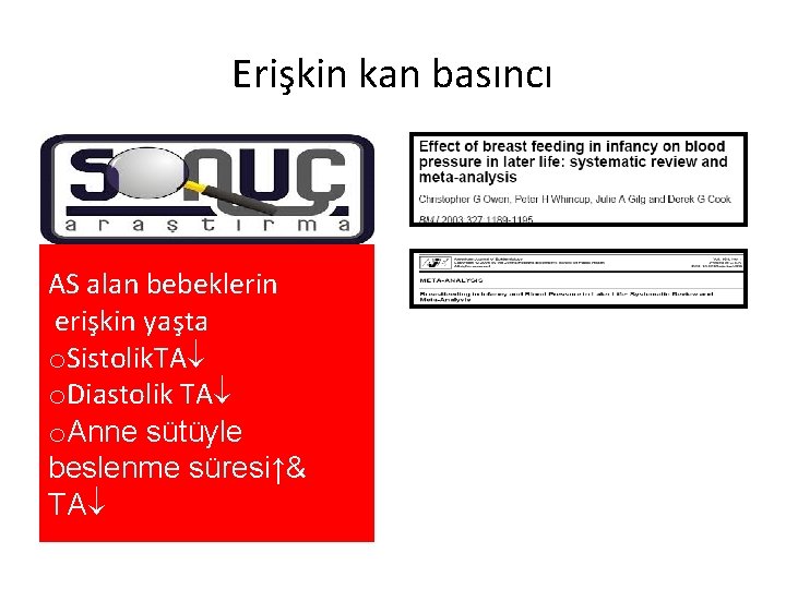 Erişkin kan basıncı AS alan bebeklerin erişkin yaşta o. Sistolik. TA o. Diastolik TA