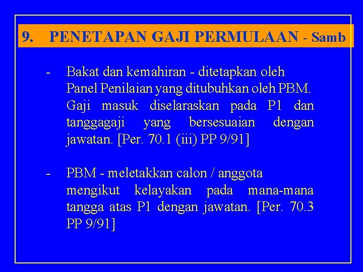 9. PENETAPAN GAJI PERMULAAN - Samb - Bakat dan kemahiran - ditetapkan oleh Panel