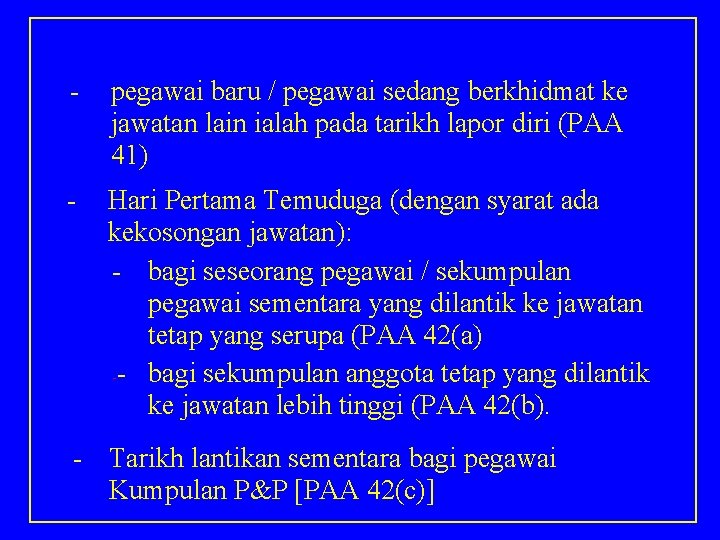 5. TARIKH PELANTIKAN TETAP - pegawai baru / pegawai sedang berkhidmat ke jawatan lain