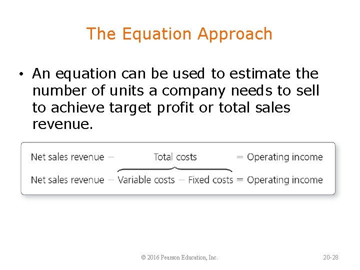 The Equation Approach • An equation can be used to estimate the number of