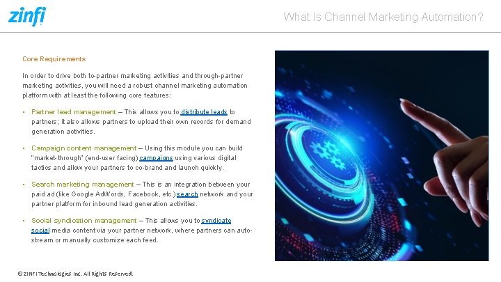 What Is Channel Marketing Automation? Core Requirements In order to drive both to-partner marketing