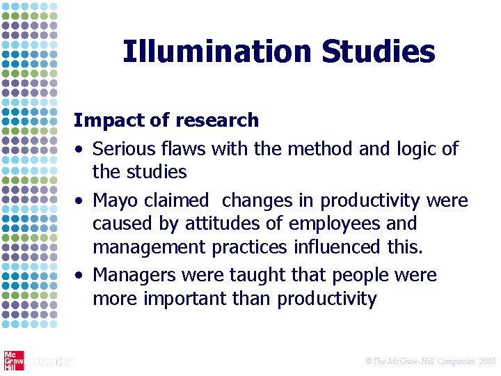 Illumination Studies Impact of research • Serious flaws with the method and logic of