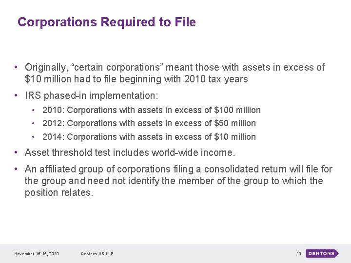 Corporations Required to File • Originally, “certain corporations” meant those with assets in excess