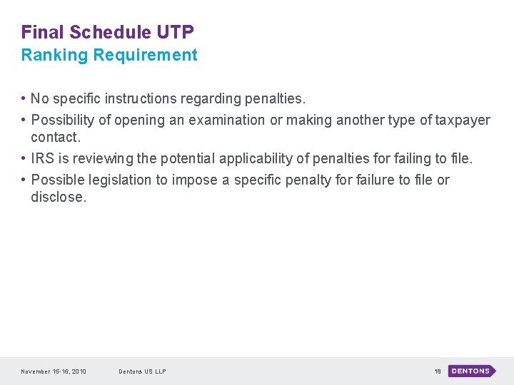 Final Schedule UTP Ranking Requirement • No specific instructions regarding penalties. • Possibility of