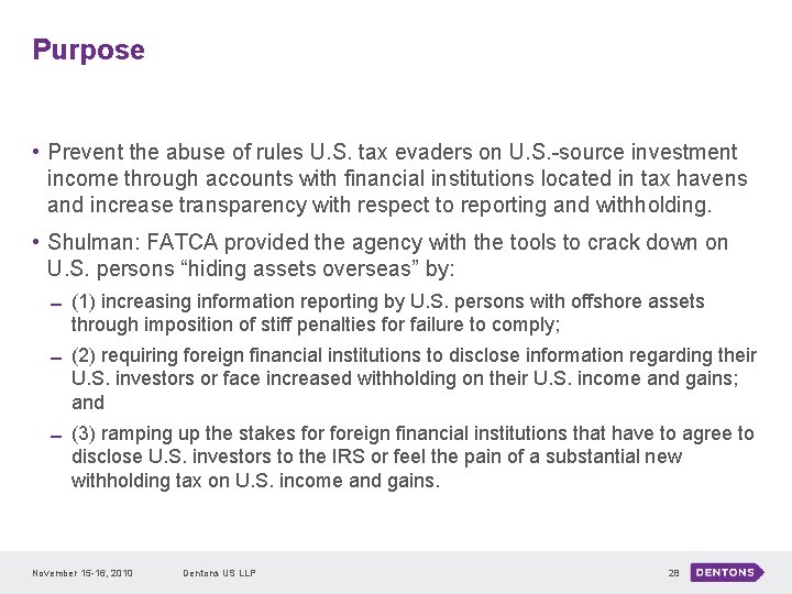 Purpose • Prevent the abuse of rules U. S. tax evaders on U. S.