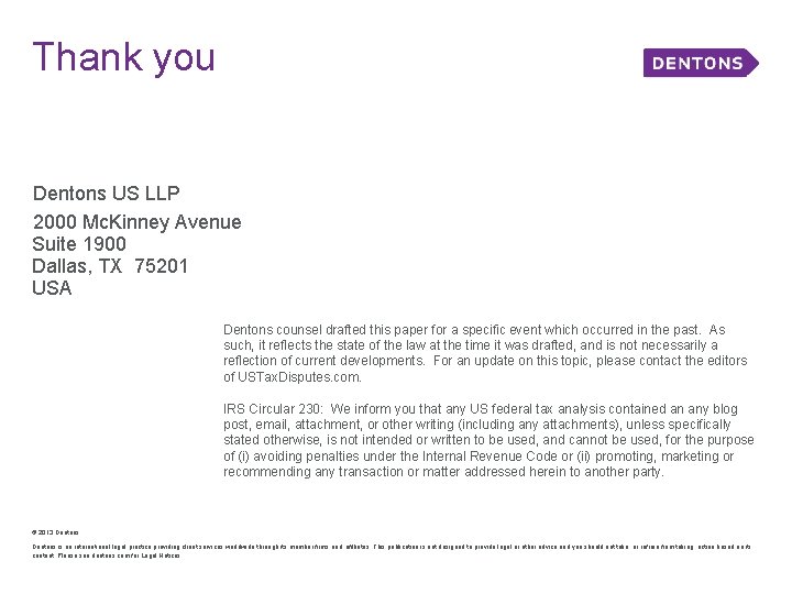 Thank you Dentons US LLP 2000 Mc. Kinney Avenue Suite 1900 Dallas, TX 75201