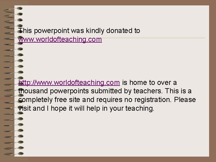 This powerpoint was kindly donated to www. worldofteaching. com http: //www. worldofteaching. com is This powerpoint was kindly donated to www. worldofteaching. com http: //www. worldofteaching. com is