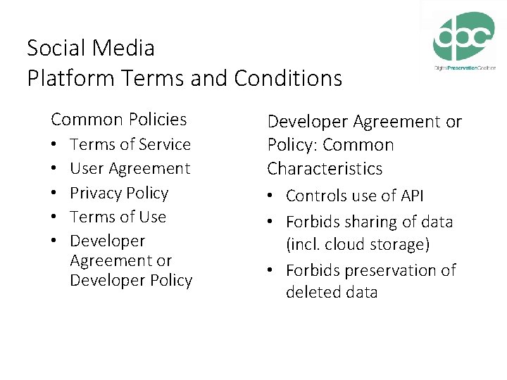 Social Media Platform Terms and Conditions Common Policies • • • Terms of Service