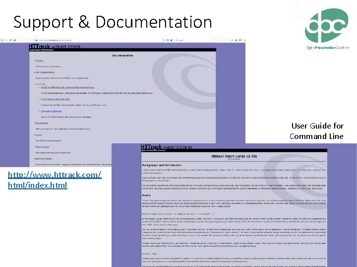 Support & Documentation User Guide for Command Line http: //www. httrack. com/ html/index. html