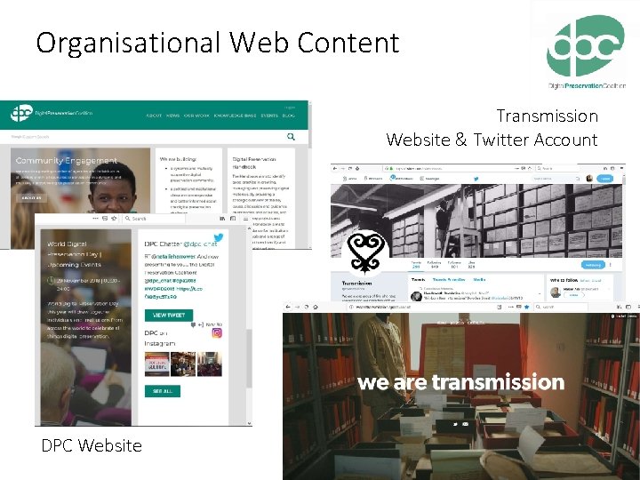 Organisational Web Content Transmission Website & Twitter Account DPC Website 