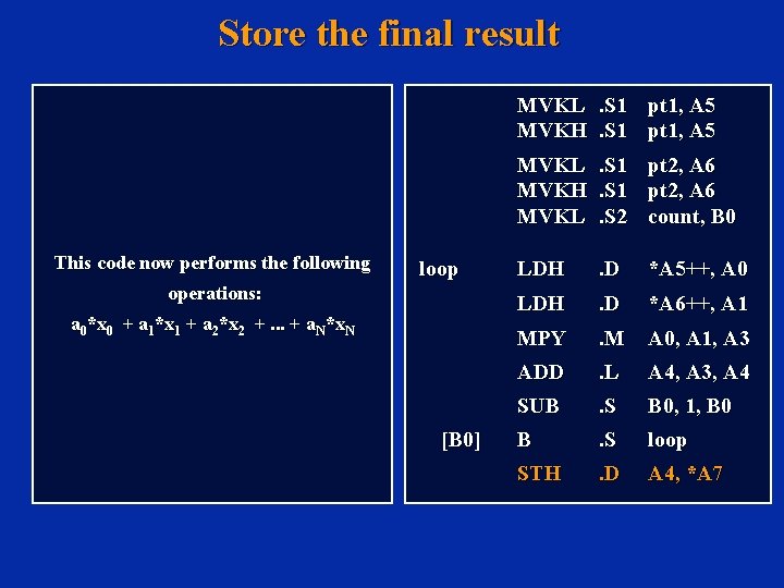 Store the final result MVKL. S 1 pt 1, A 5 MVKH. S 1