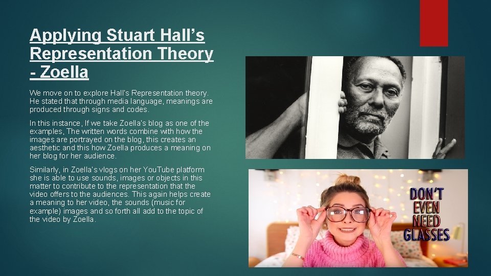 Applying Stuart Hall’s Representation Theory - Zoella We move on to explore Hall’s Representation