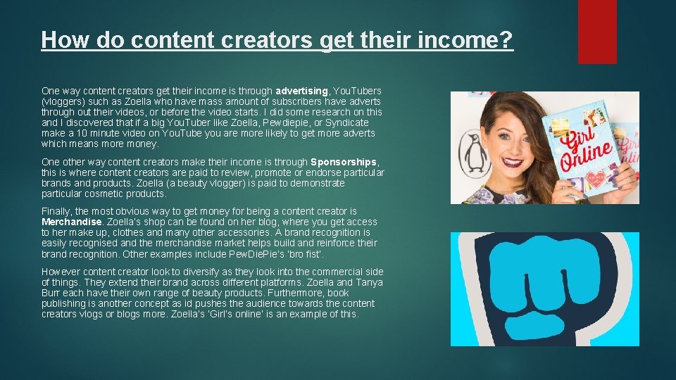 How do content creators get their income? One way content creators get their income