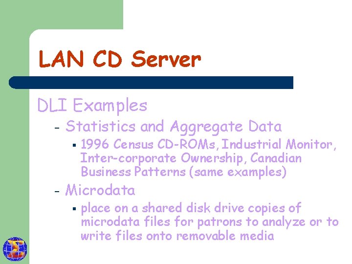 LAN CD Server DLI Examples – Statistics and Aggregate Data § – 1996 Census