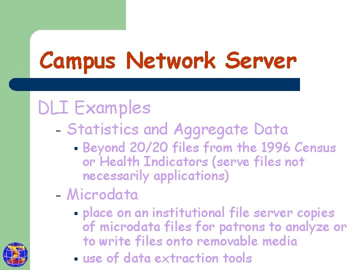 Campus Network Server DLI Examples – Statistics and Aggregate Data § – Beyond 20/20