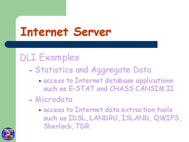 Internet Server DLI Examples – Statistics and Aggregate Data § – access to Internet