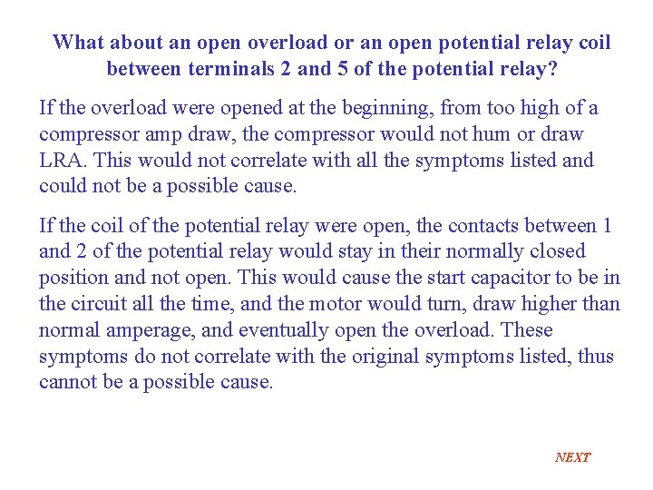 What about an open overload or an open potential relay coil between terminals 2