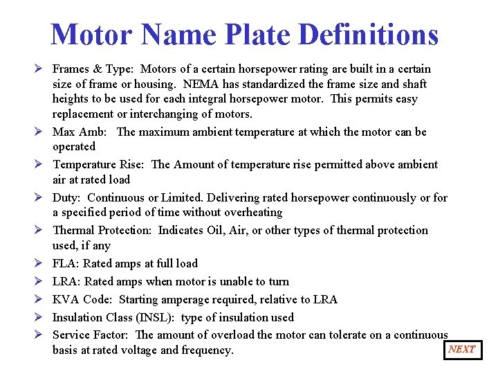 Motor Name Plate Definitions Ø Frames & Type: Motors of a certain horsepower rating